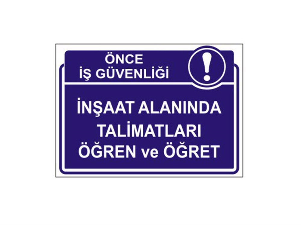 İnşaat Alanında Talimatları Öğren ve Öğret Levhası