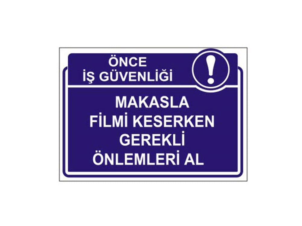 Makasla Film Keserken Gerekli Önlemleri Al Levhası