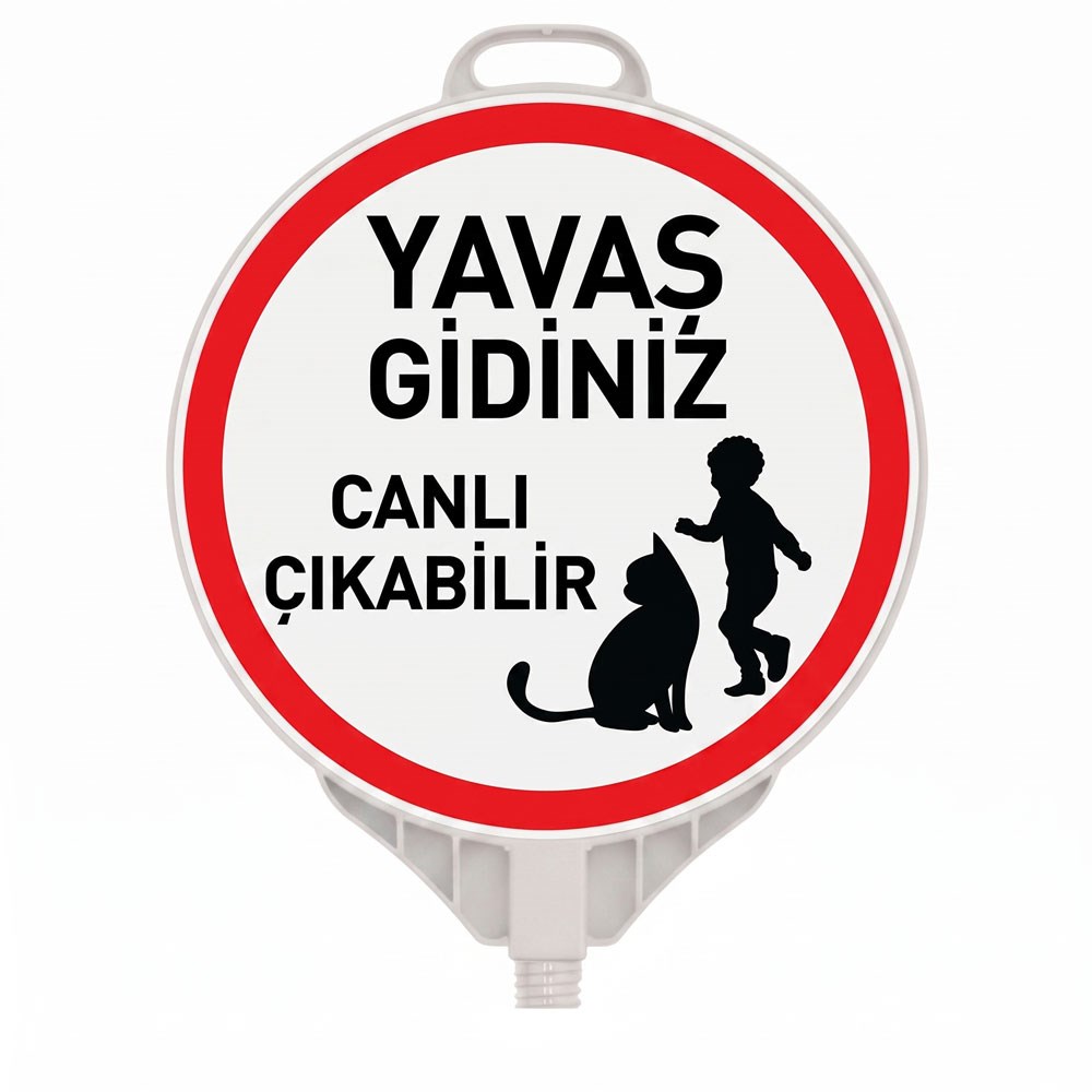 Yavaş Gidiniz Canlı Çıkabilir Yuvarlak Uyarı Levhası Çift Yönlü  Ø 38 cmYuvarlak Levhalar