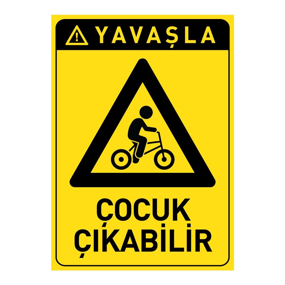 Yavaşla Çocuk Çıkabilir Uyarı LevhasıAttention and Warning Signs