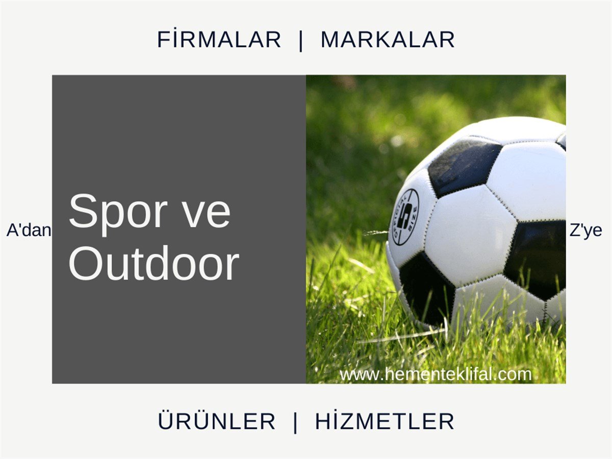 Spor ve Outdoor Ürünleri