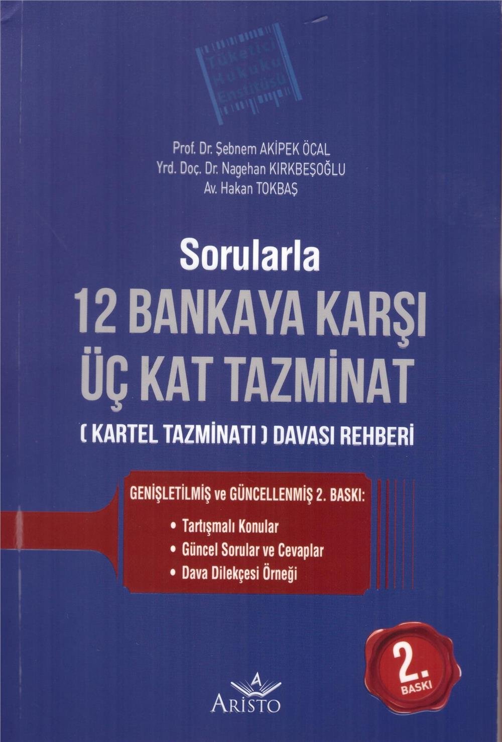 12 Bankaya Karşı Üç Kat Tazminat