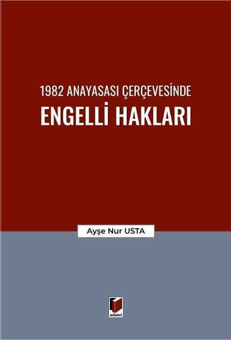 1982 Anayasası Çerçevesinde Engelli Hakları