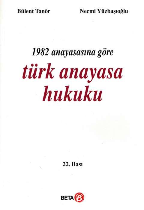 1982 Anayasasına Göre Türk Anayasa Hukuku