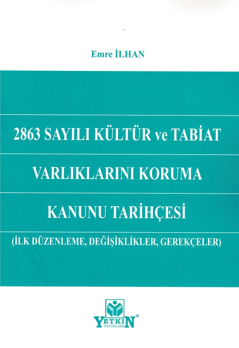 2863 Sayılı Kültür ve Tabiat Varlıklarını Koruma Kanunu Tarihçesi