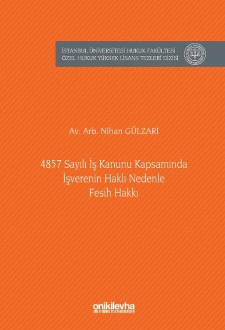4857 Sayılı İş Kanunu Kapsamında İşverenin Haklı Nedenle Fesih Hakkı