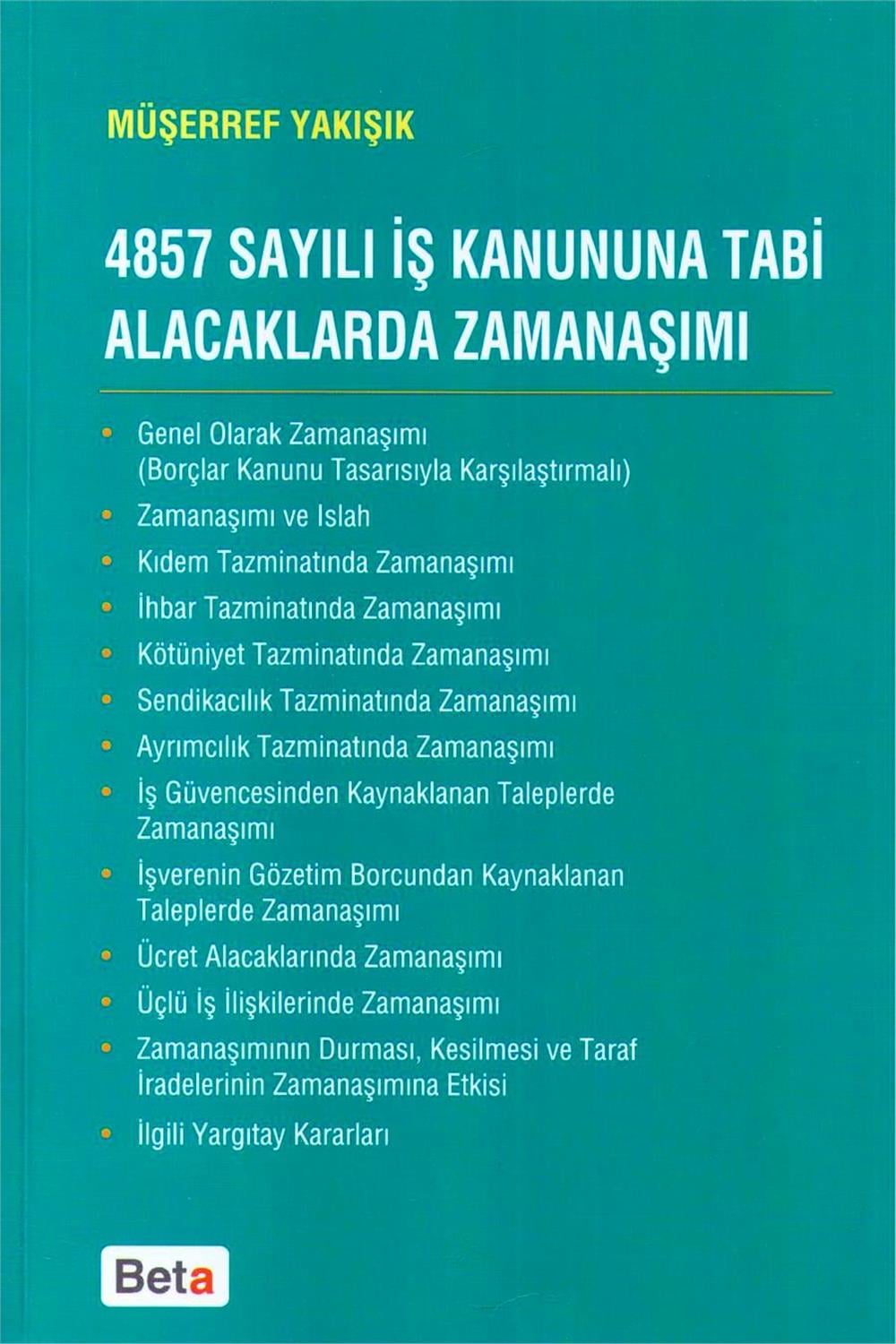 4857 Sayılı İş Kanununa Tabi Alacaklarda Zamanaşımı