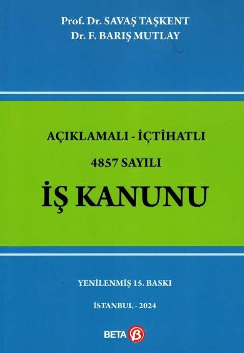 Açıklamalı İçtihatlı 4857 Sayılı İş Kanunu
