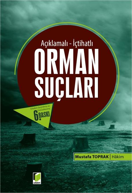 Açıklamalı - İçtihatlı Orman Suçları