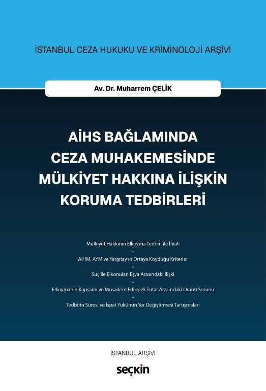 AİHS Bağlamında Ceza Muhakemesinde Mülkiyet Hakkına İlişkin Koruma Tedbirleri