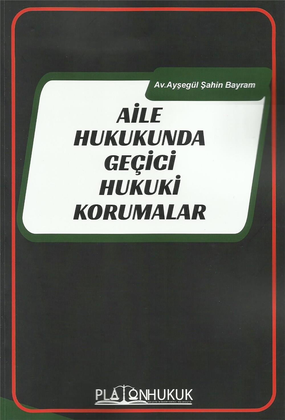 Aile Hukukunda Geçici Hukuki Korumalar