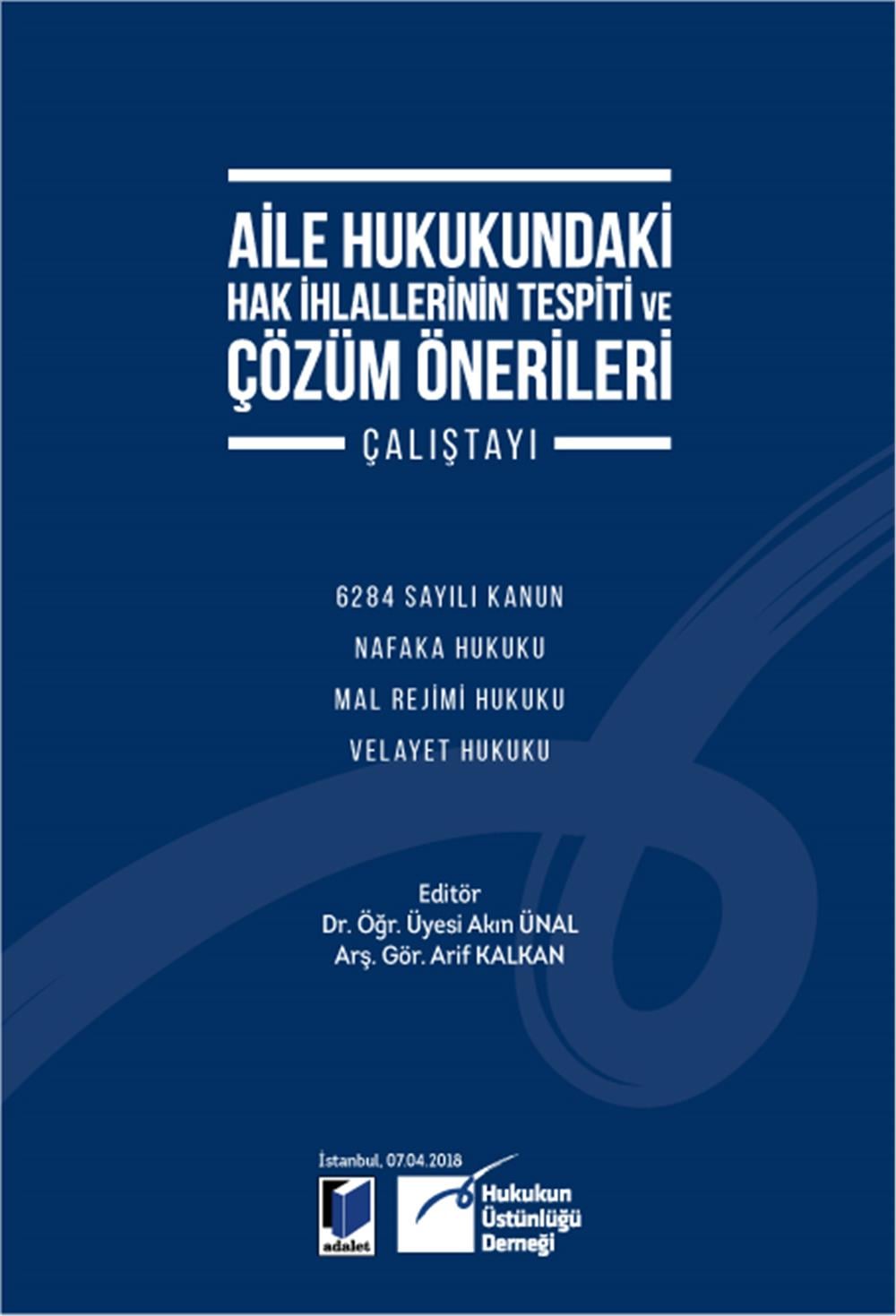 Aile Hukukundaki Hak İhlallerinin Tespiti ve Çözüm Önerileri Çalıştayı