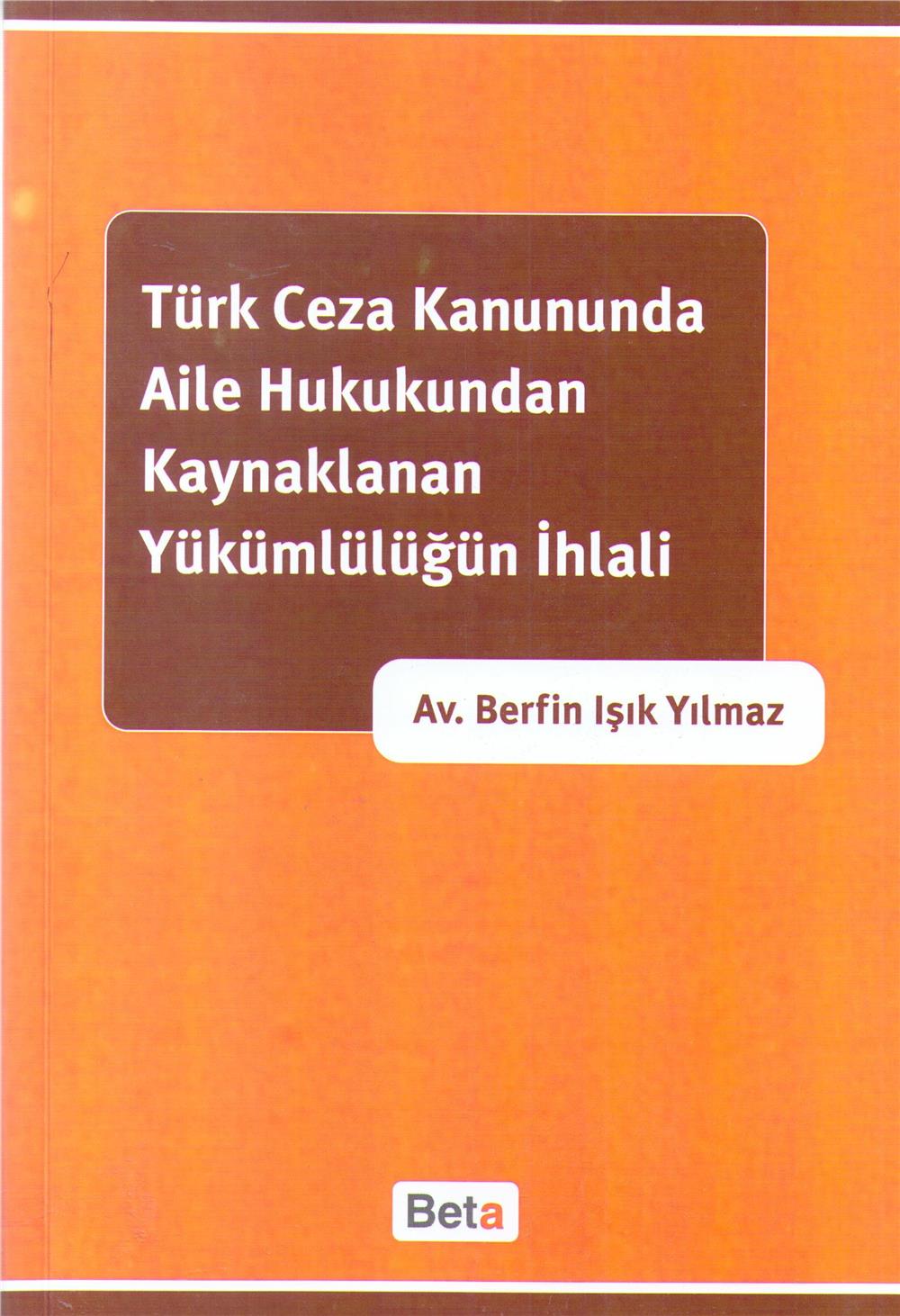 Aile Hukukundan Kaynaklanan Yükümlülüğün İhlali