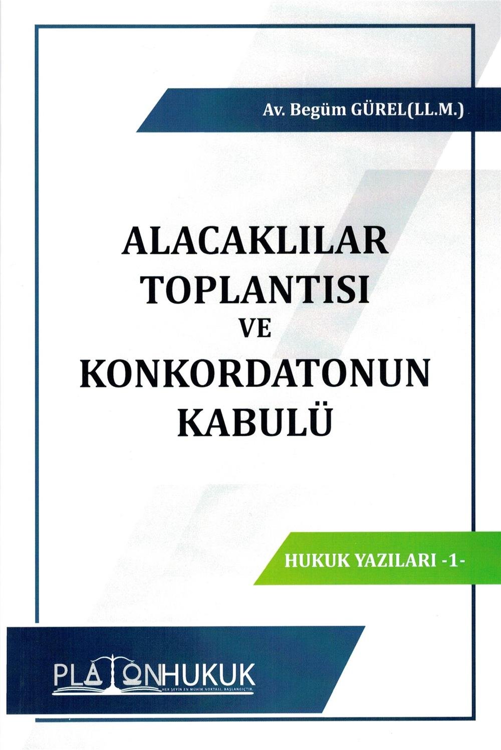Alacaklılar Toplantısı ve Konkordatonun Kabülü