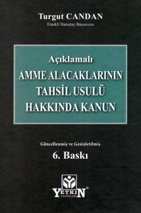 Amme Alacaklarının Tahsil Usulü Hakkında Kanun