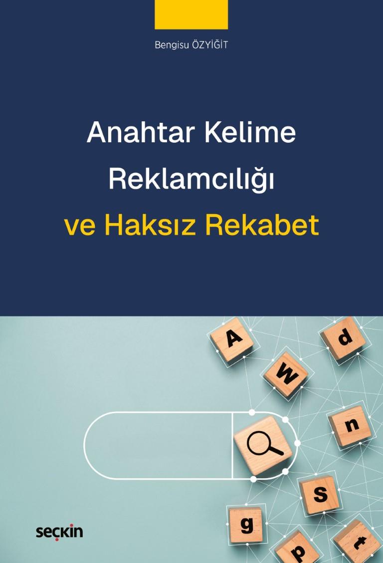 Anahtar Kelime Reklamcılığı ve Haksız Rekabet