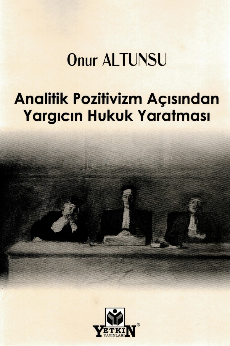 Analitik Pozitivizm Açısından Yargıcın Hukuk Yaratması