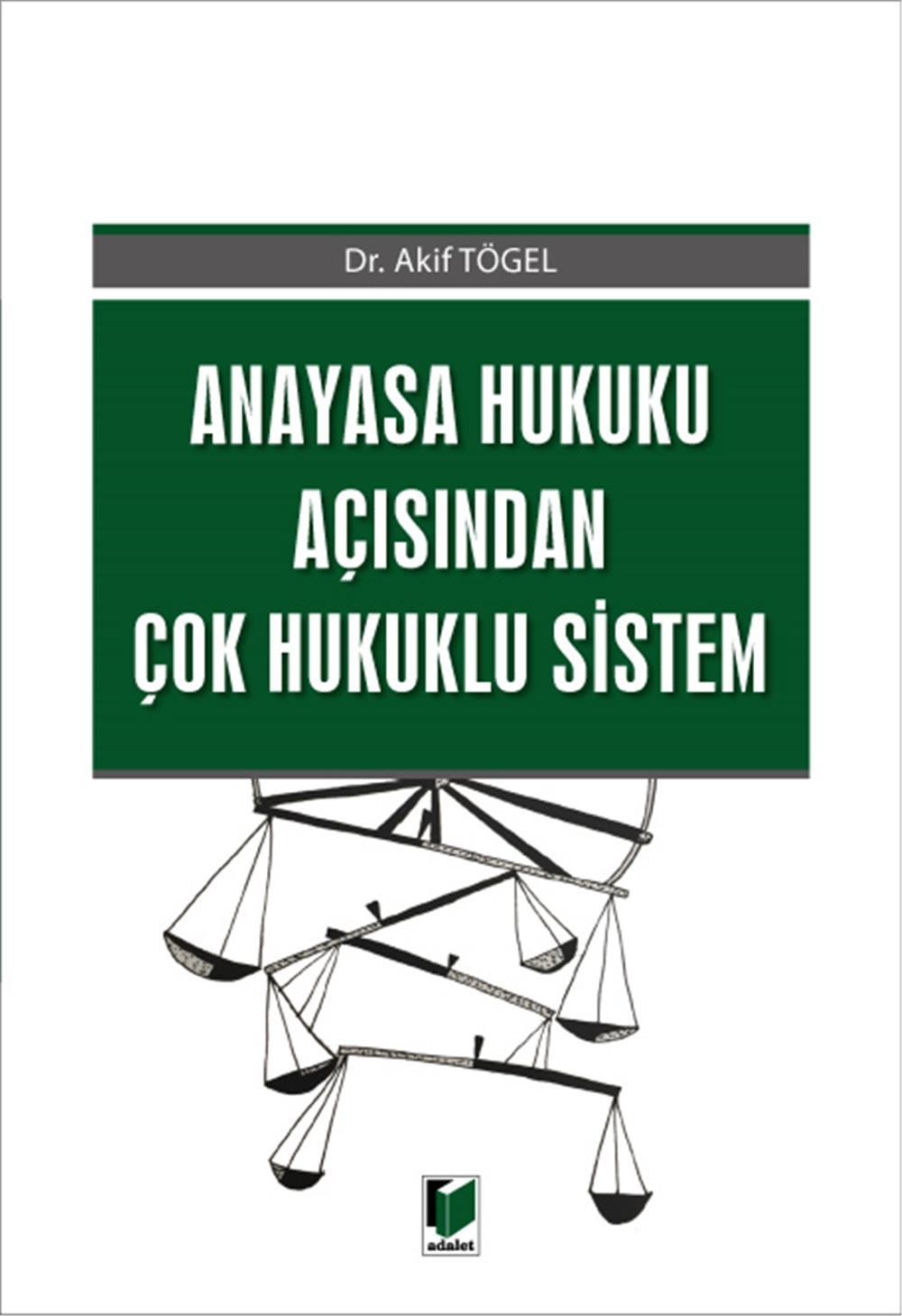 Anayasa Hukuku Açısından Çok Hukuklu Sistem