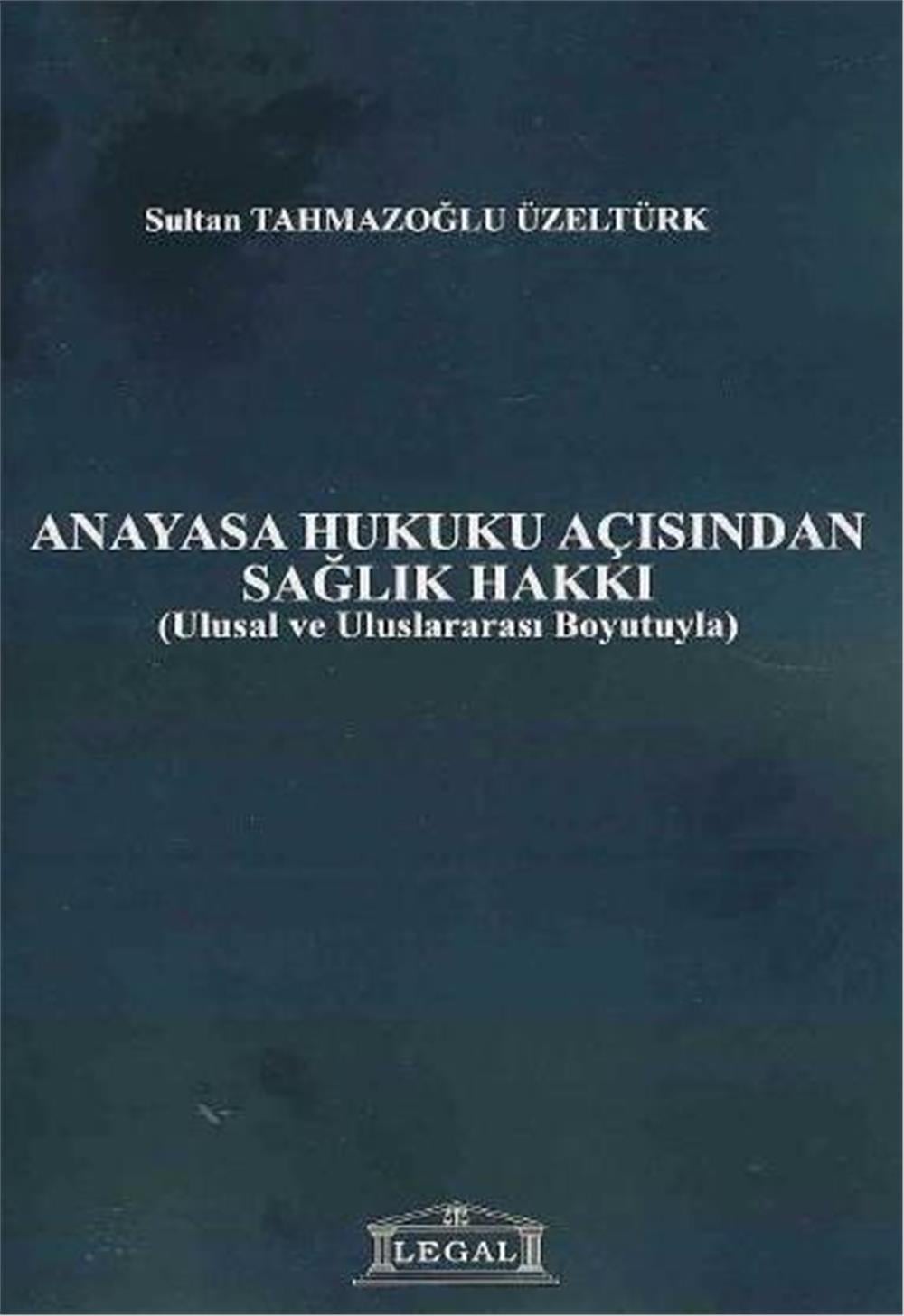 Anayasa Hukuku Açısından Sağlık Hakkı