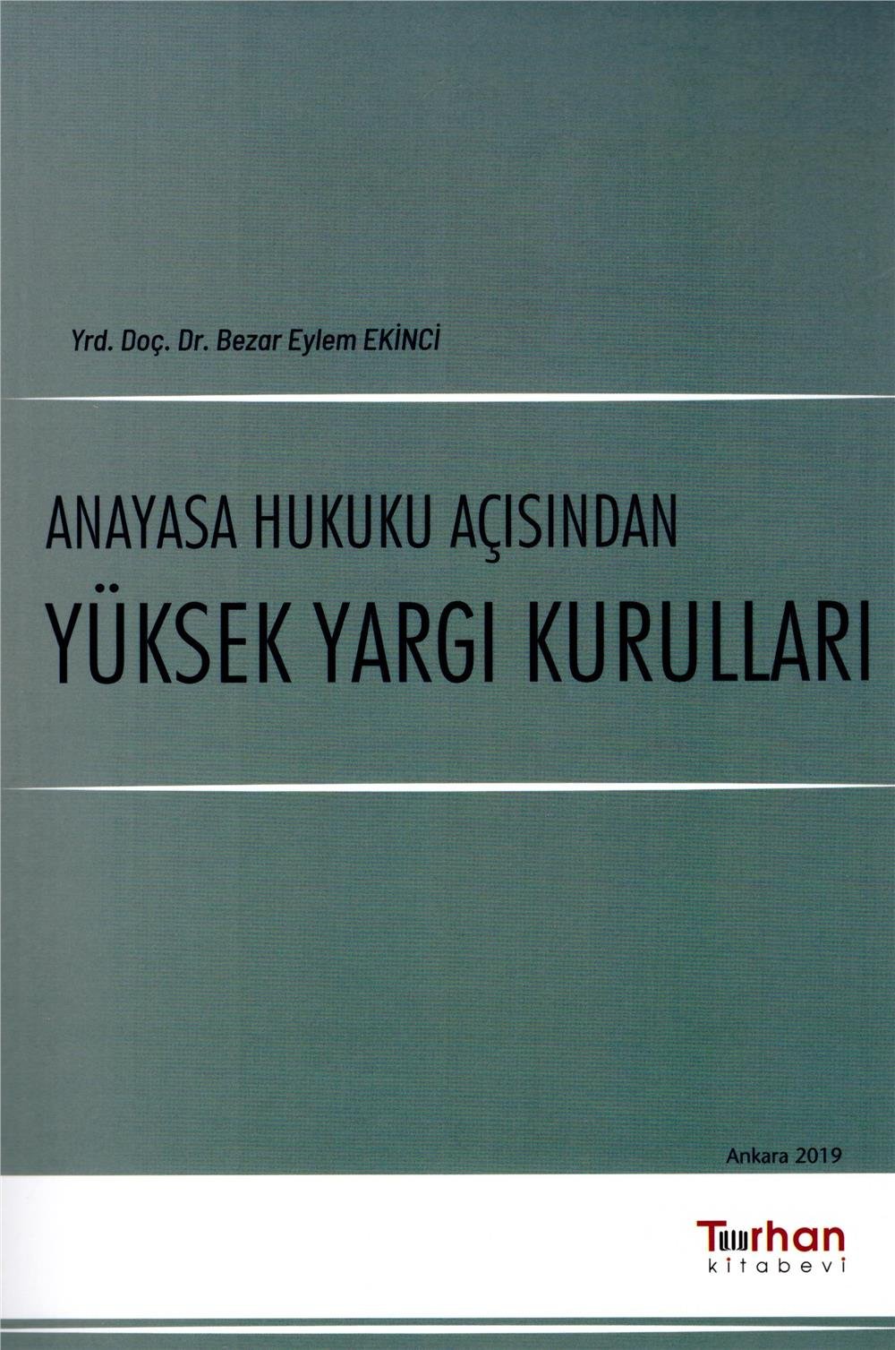Anayasa Hukuku Açısından Yüksek Yargı Kurulları