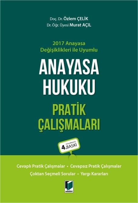 ANAYASA HUKUKU PRATİK ÇALIŞMALARI 4.BSK.(ADALET*)