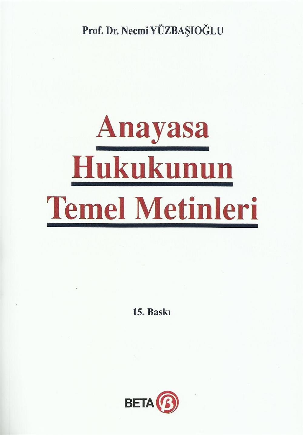 Anayasa Hukukunun Temel Metinleri