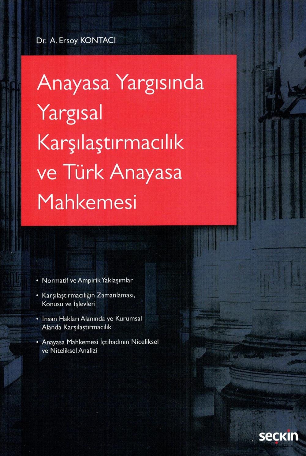 Anayasa Yargısında Yargısal Karşılaştırmacılık ve Türk Anayasa Mahkemesi