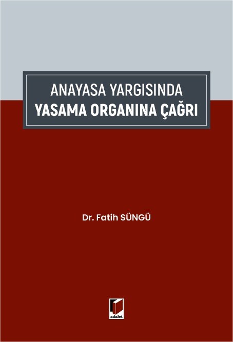 Anayasa Yargısında Yasama Organına Çağrı