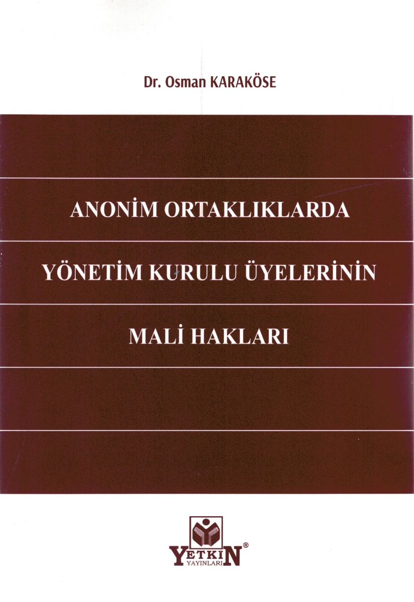 Anonim Ortaklıklarda Yönetim Kurulu Üyelerinin Mali Hakları