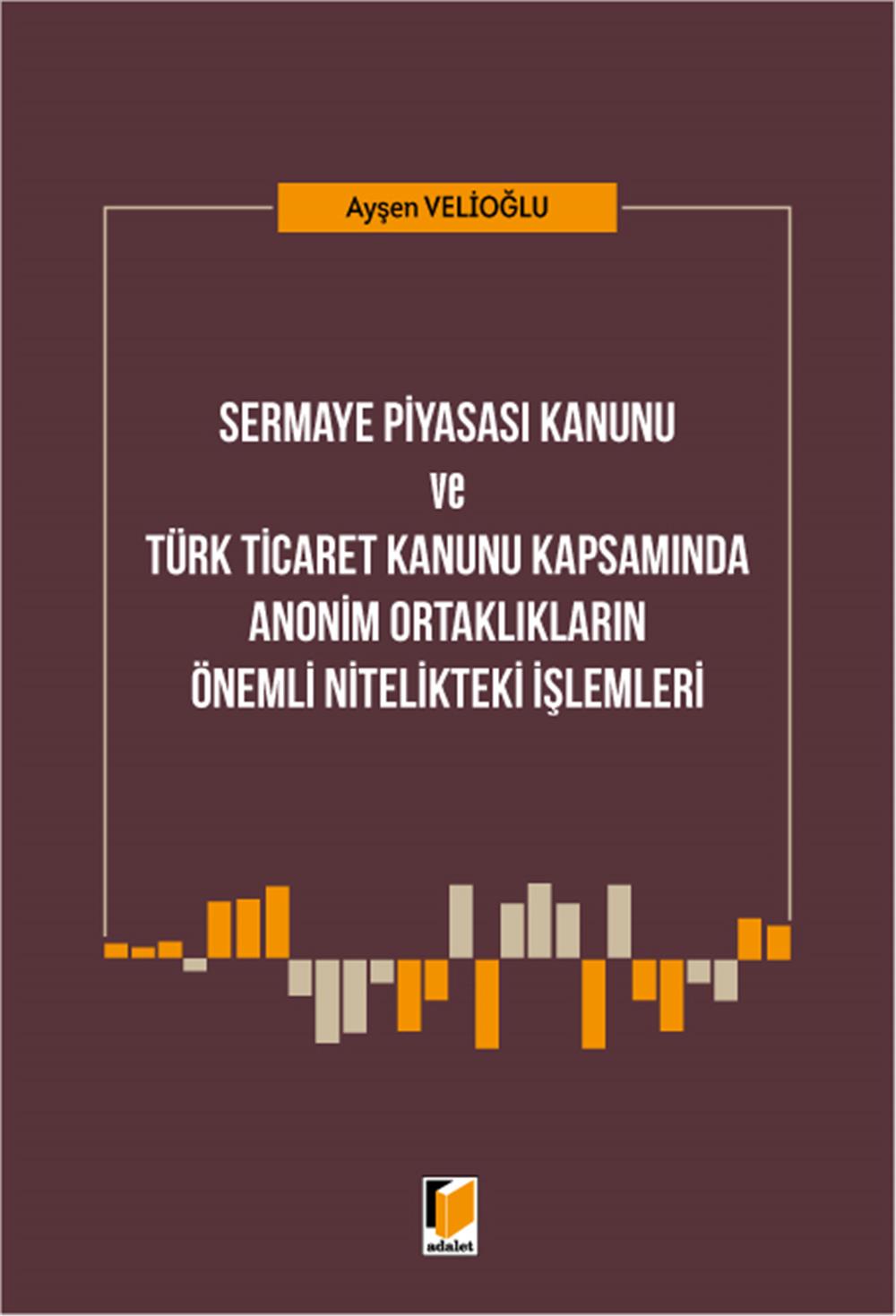 Anonim Ortaklıkların Önemli Nitelikteki İşlemleri