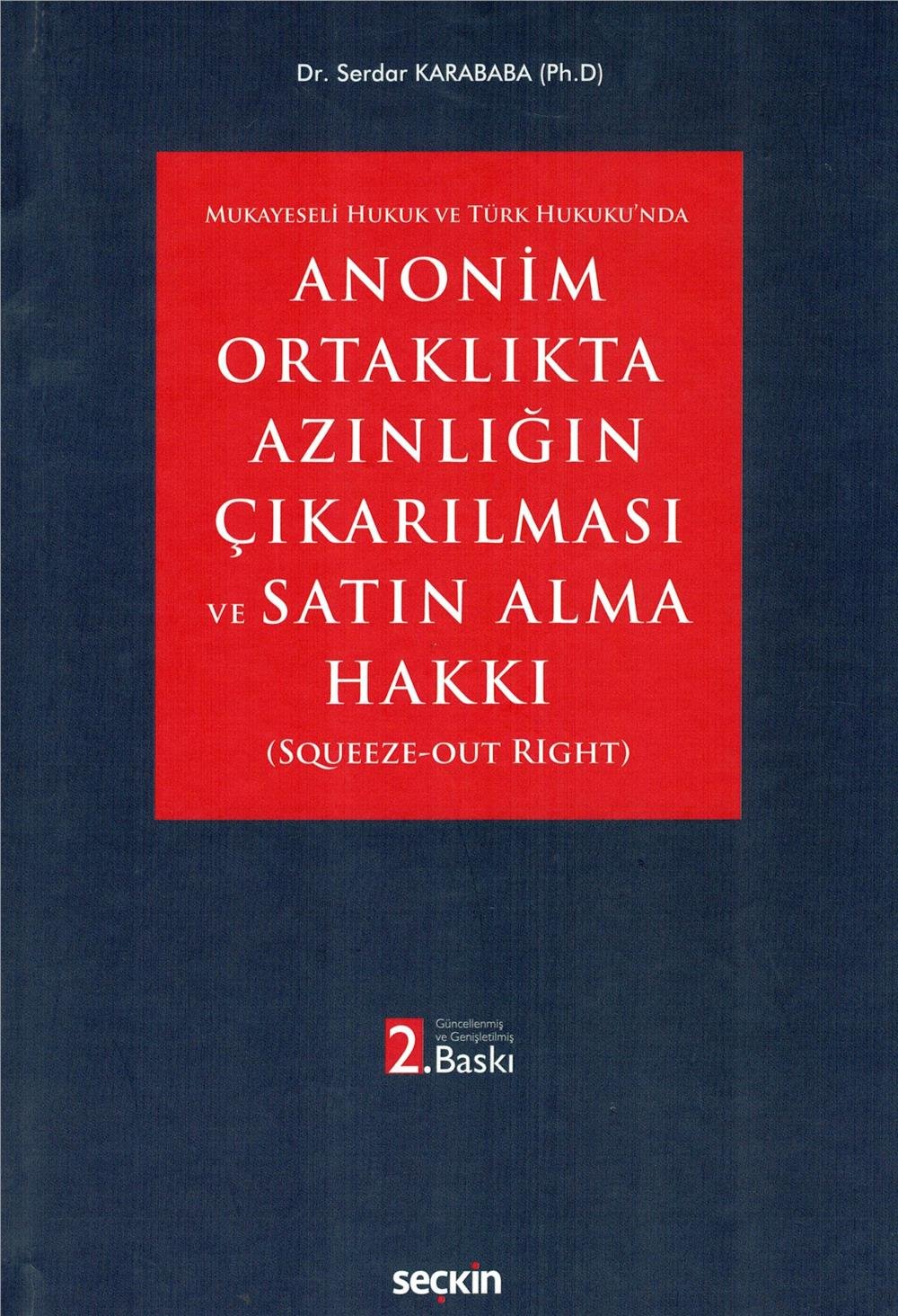 Anonim Ortaklıkta Azınlığın Çıkarılması ve Satın Alma Hakkı