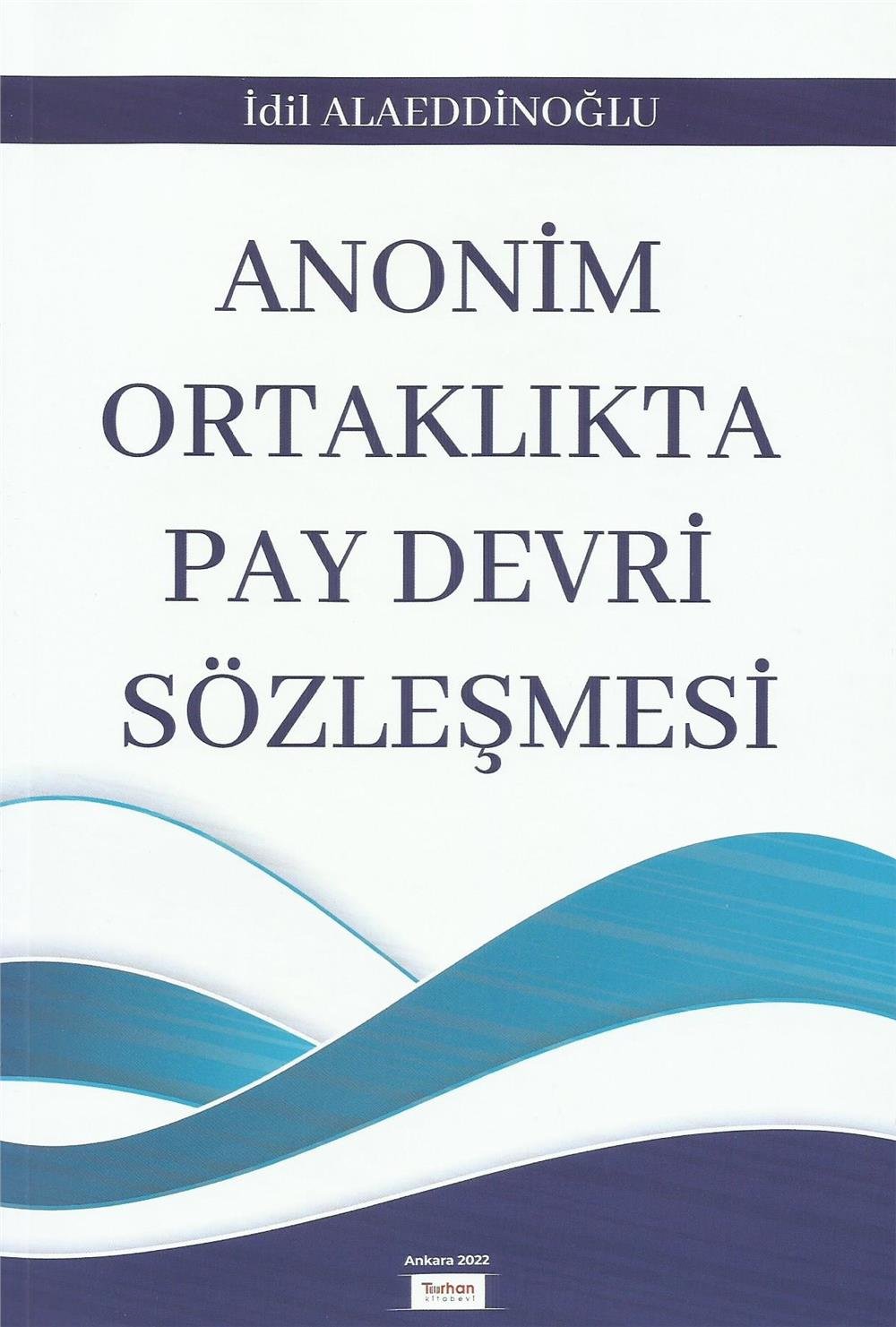 Anonim Ortaklıkta Pay Devri Sözleşmesi