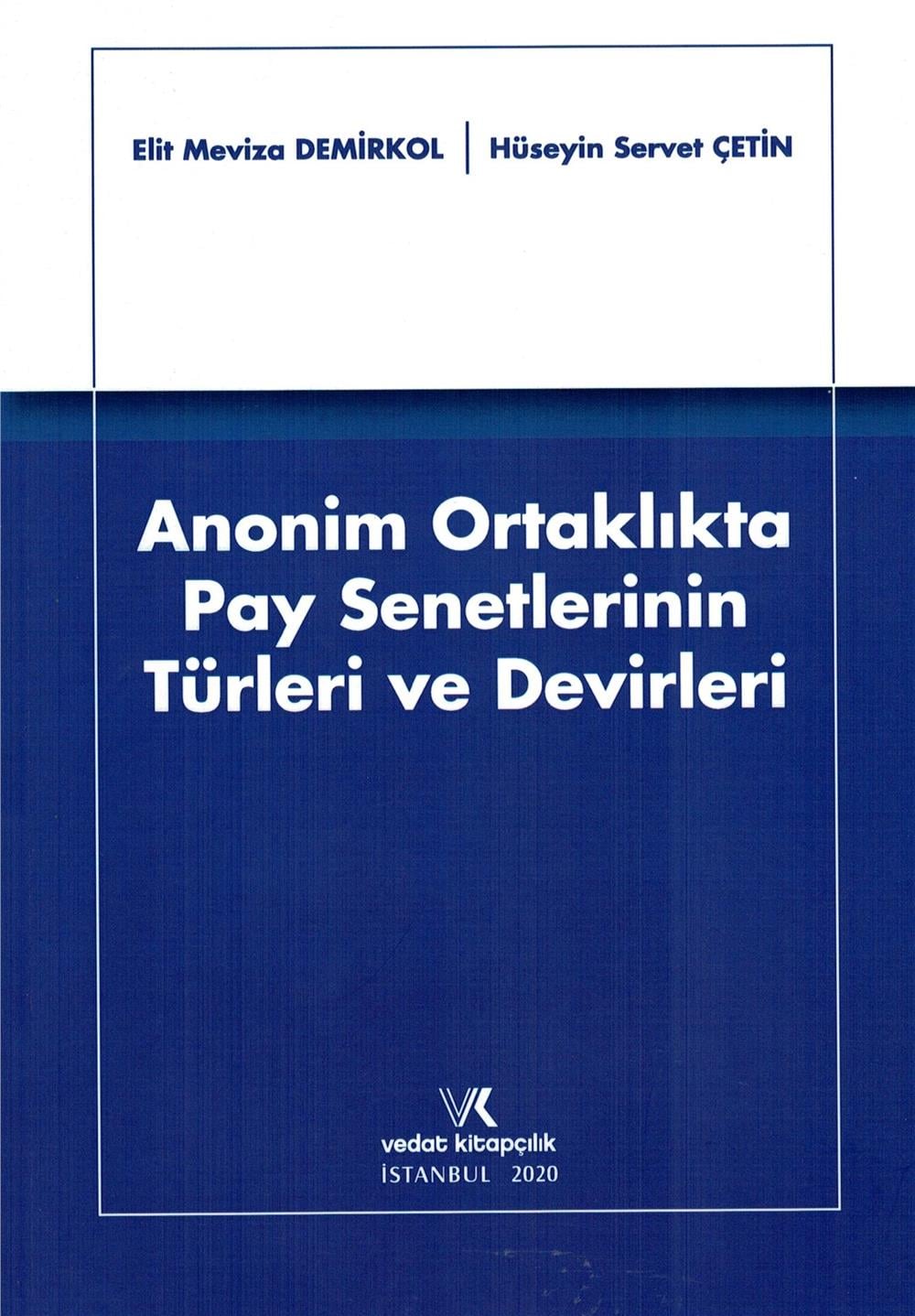 Anonim Ortaklıkta Pay Senetlerinin Türleri ve Devirleri