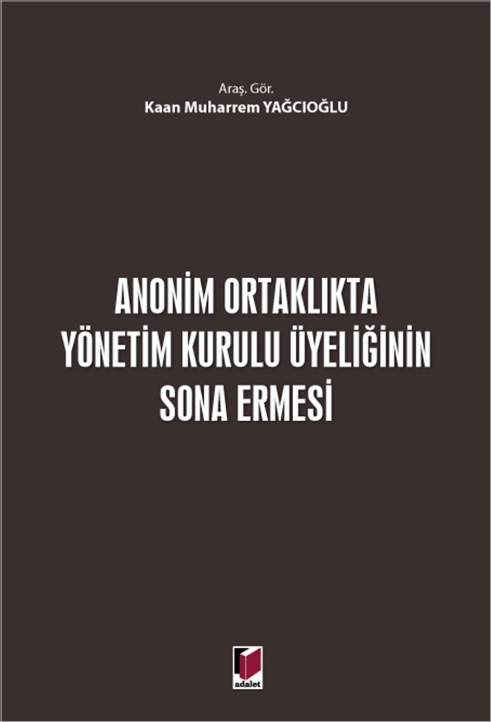 Anonim Ortaklıkta Yönetim Kurulu Üyeliğinin Sona Ermesi