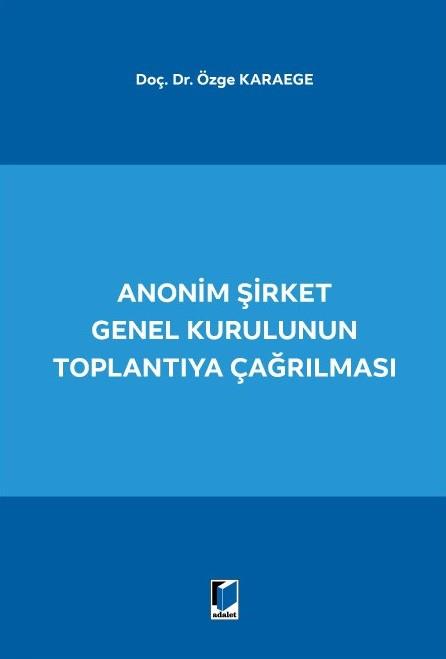 Anonim Şirket Genel Kurulunun Toplantıya Çağrılması