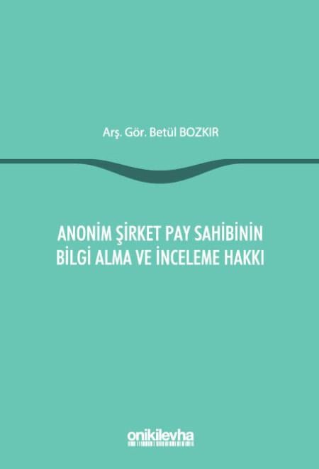 Anonim Şirket Pay Sahibinin Bilgi Alma ve İnceleme Hakkı