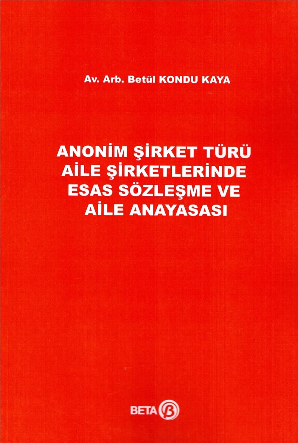Anonim Şirket Türü Aile Şirketlerinde Esas Sözleşme ve Aile Anayasası