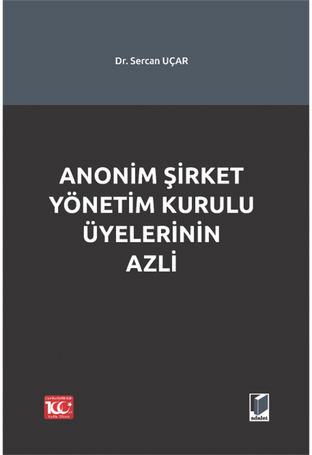 Anonim Şirket Yönetim Kurulu Üyelerinin Azli