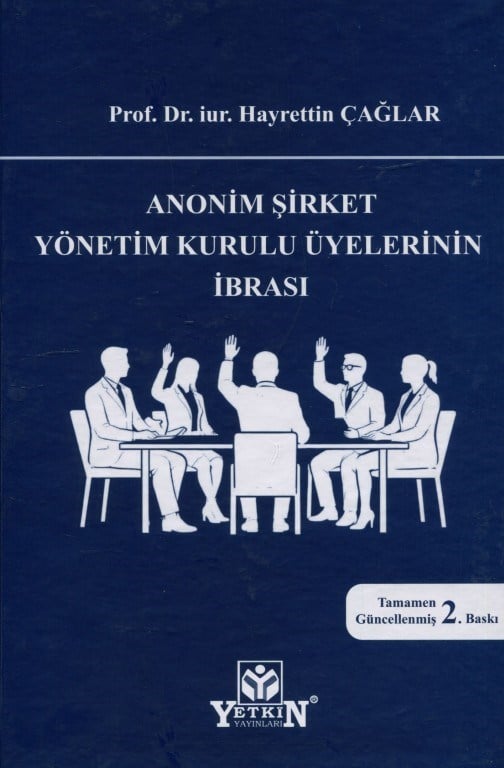 Anonim Şirket Yönetim Kurulu Üyelerinin İbrası