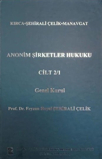 Anonim Şirketler Hukuku Cilt: 2/1