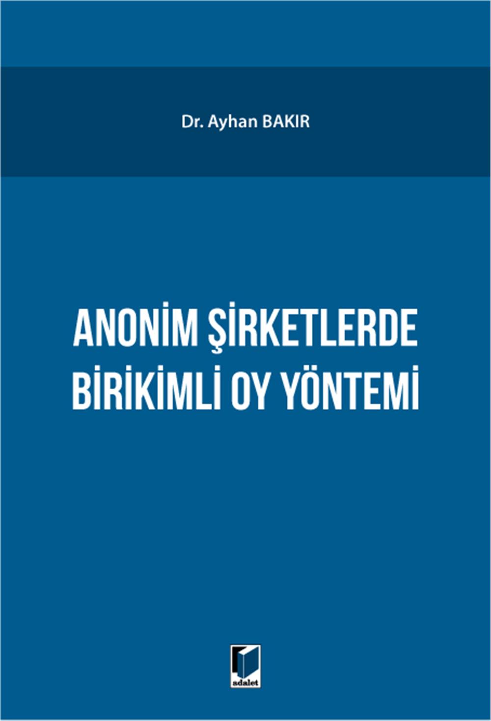 Anonim Şirketlerde Birikimli Oy Yönetimi