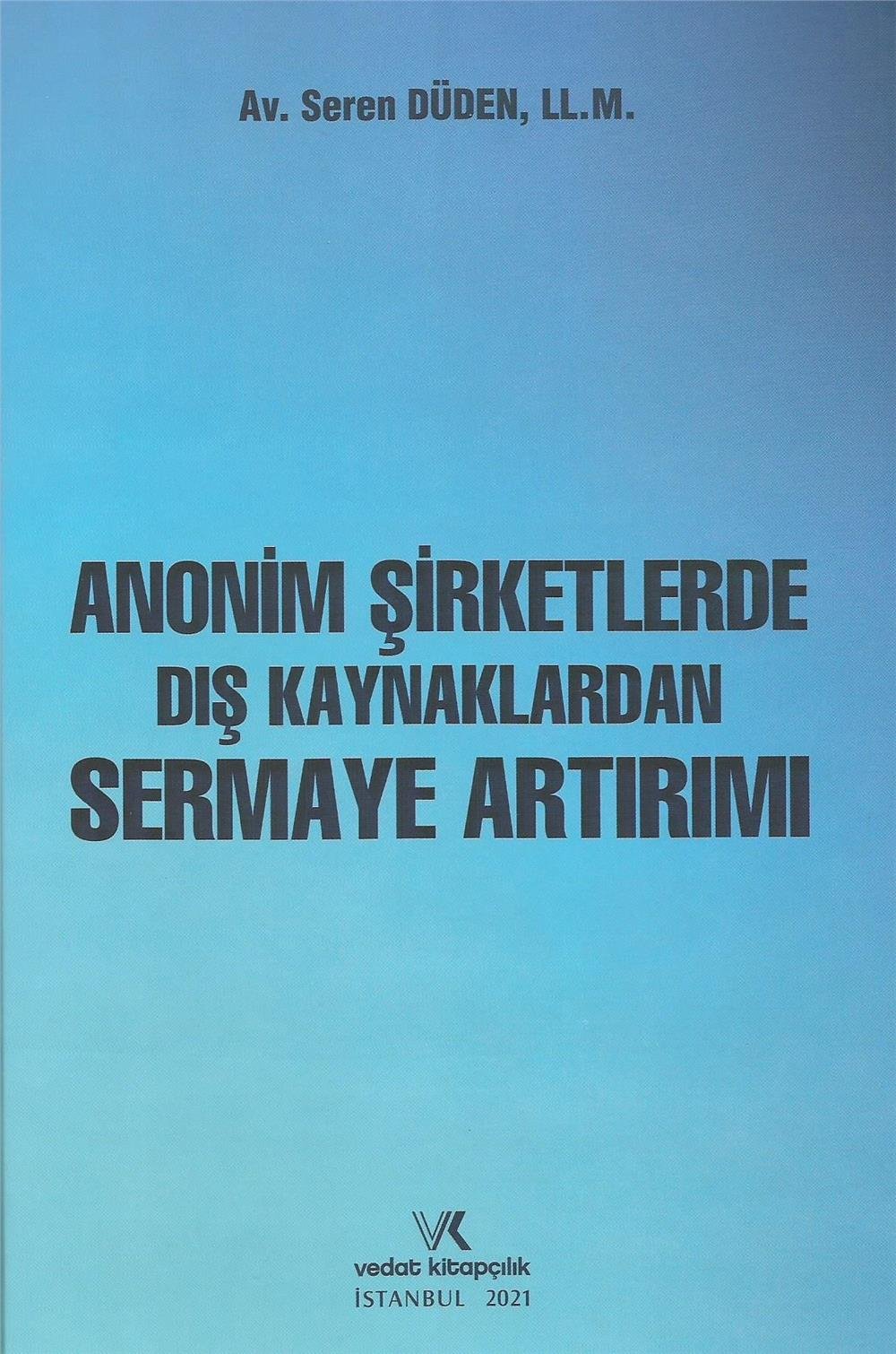 Anonim Şirketlerde Dış Kaynaklardan Sermaye Artırımı 