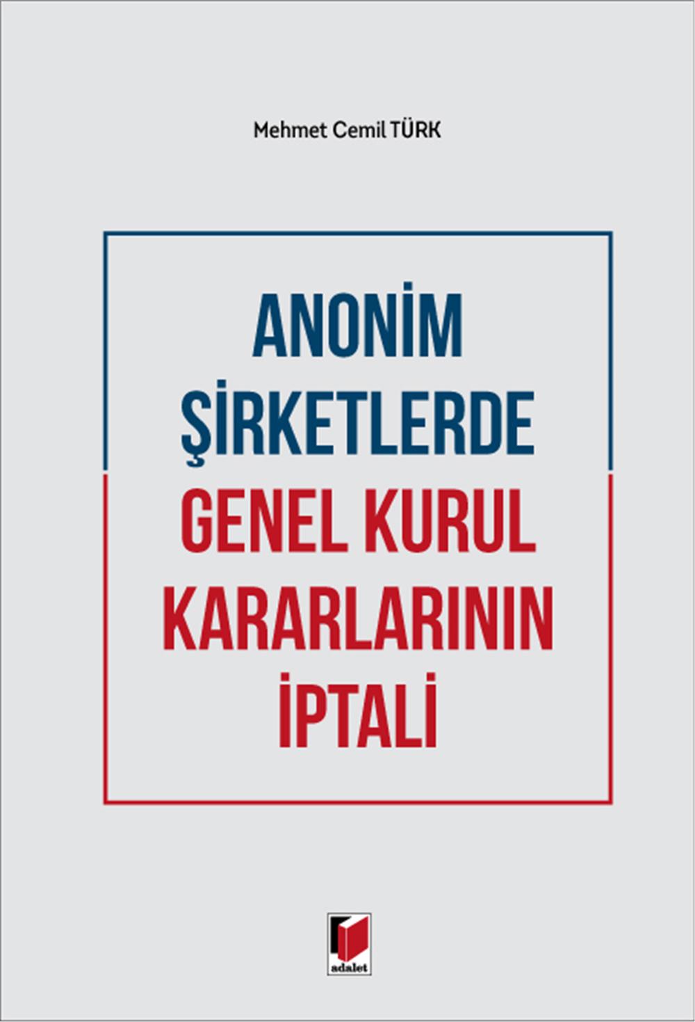 Anonim Şirketlerde Genel Kurul Kararlarının İptali