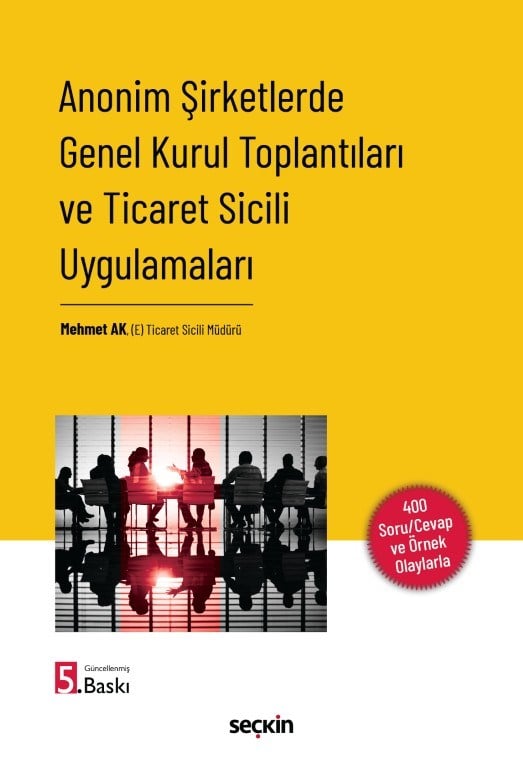 Anonim Şirketlerde Genel Kurul Toplantıları  ve Ticaret Sicili Uygulamaları