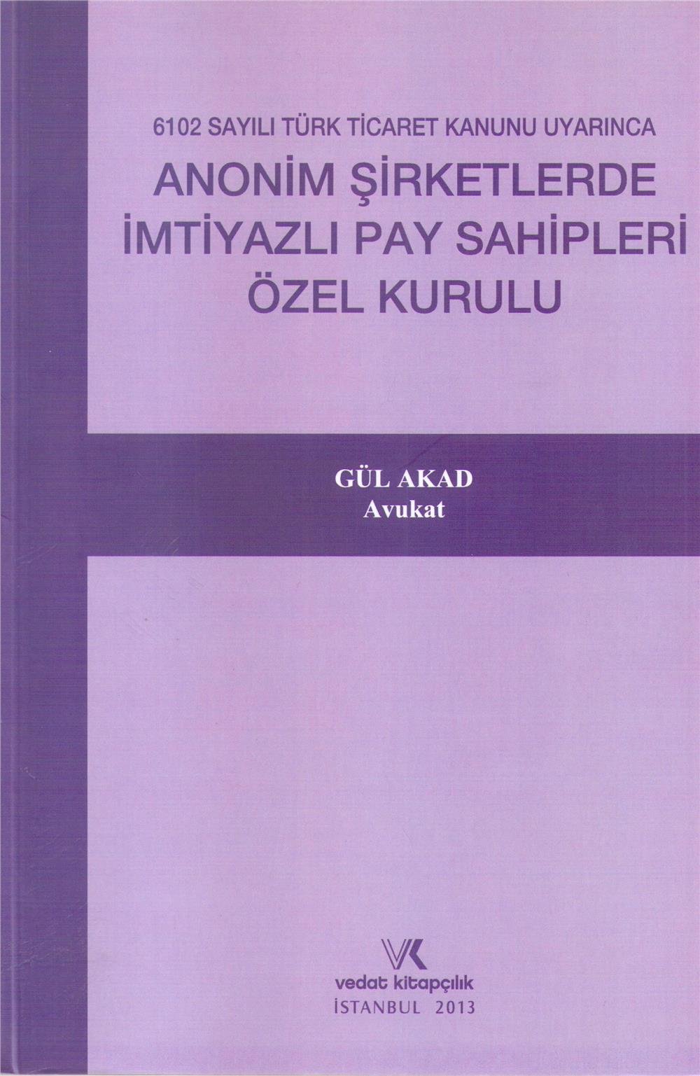 Anonim Şirketlerde İmtiyazlı Pay Sahipleri Özel Kurulu