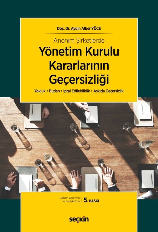 Anonim Şirketlerde Yönetim Kurulu Kararlarının Geçersizliği