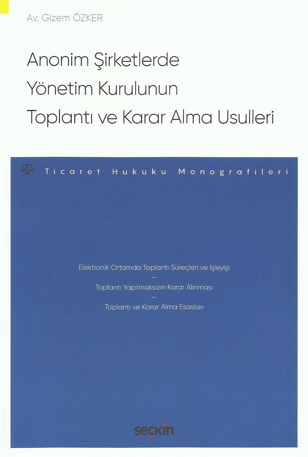 Anonim Şirketlerde Yönetim Kurulunun Toplantı ve Karar Alma Usulleri