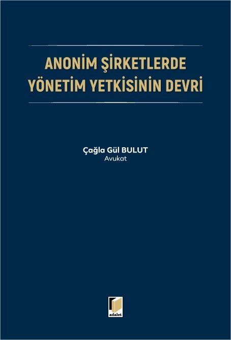Anonim Şirketlerde Yönetim Yetkisinin Devri