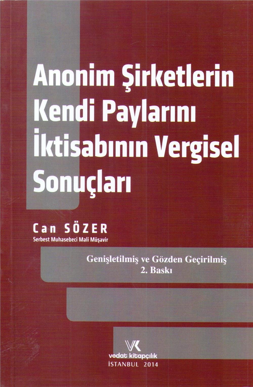 Anonim Şirketlerin Kendi Paylarını İktisabının Vergisel Sonuçları