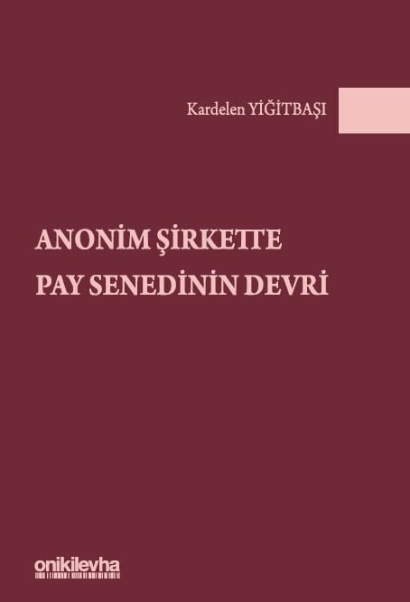Anonim Şirkette Pay Senedinin Devri